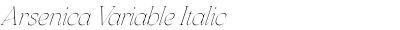Arsenica Variable Italic